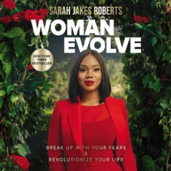 woman-evolve:break-up-with-your-fears-and-revolutionize-your-life book image